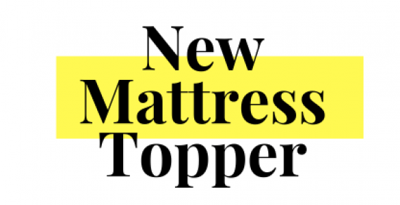 new mattress topper